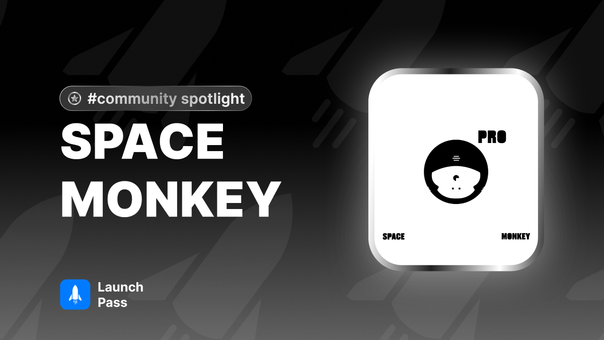 space monkey launchpass